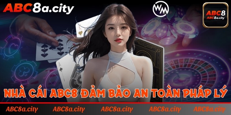 Người chơi an tâm vì nhà cái ABC8 đảm bảo an toàn pháp lý