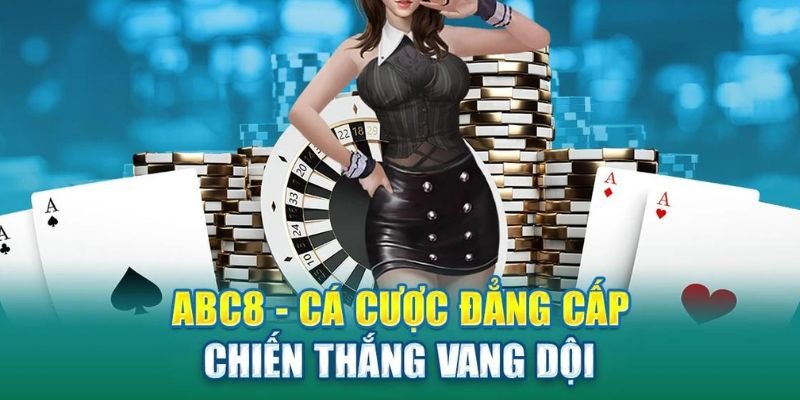 Đánh giá ABC8 - Nhà cái này đảm bảo một sân chơi công bằng